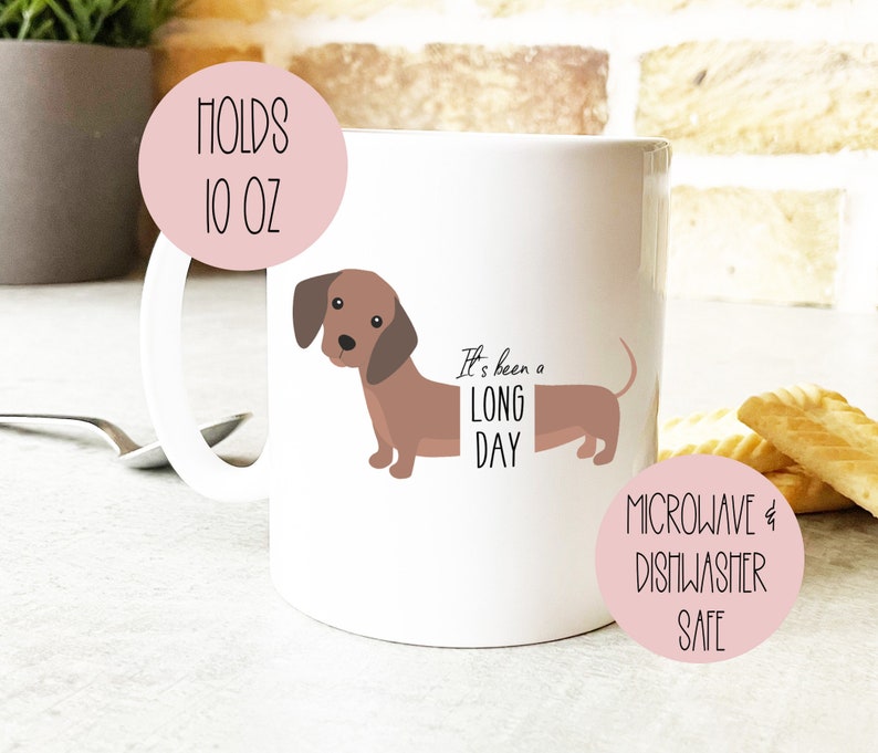 It's been a long day, Dachshund Mug, Sausage Dog Mug, Dachshund Gift, Sausage Dog Lover, Funny Mug image 3