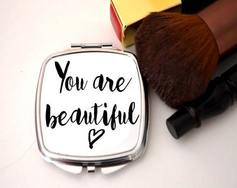 Pocket mirror, gift for friend, birthday presents for girls, you are beautiful, quote mirror, gift for girls, pamper party gifts,