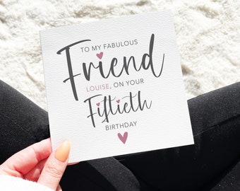 Happy Fiftieth Birthday, Friend 50th Birthday, Fabulous Friend, Best Friend Card, Fabulous Friend Fiftieth Birthday, 50th Birthday For Her,