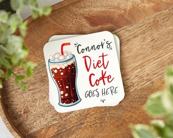 Dessous de verre personnalisé Coke Goes Here, cadeau pour accro au coke light,
