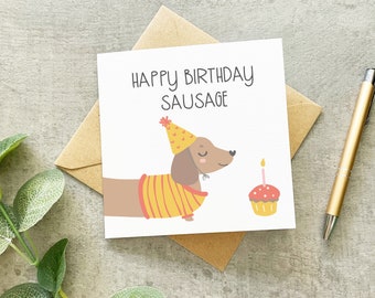 Happy Birthday Sausage, Sausage Dog Birthday Card, Dachshund Birthday Card, Weiner Dog Birthday Card, Funny Birthday Card