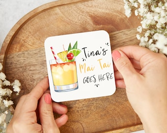 Mai Tai Goes Here, Personalised Mai Tai Coaster, Gift For Her, Funny Coaster, Cocktail Coaster, Bar Gift, Mai Tai Lover, Mai Tai Cocktail