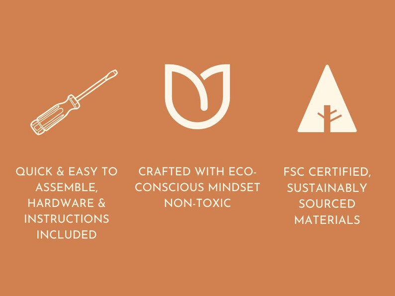 Puede incluir: Fondo naranja con iconos y texto blancos. El texto dice: R&aacute;pido y f&aacute;cil de montar, hardware e instrucciones incluidas. Fabricado con una mentalidad eco-consciente no t&oacute;xica. Materiales con certificaci&oacute;n FSC, de origen sostenible.