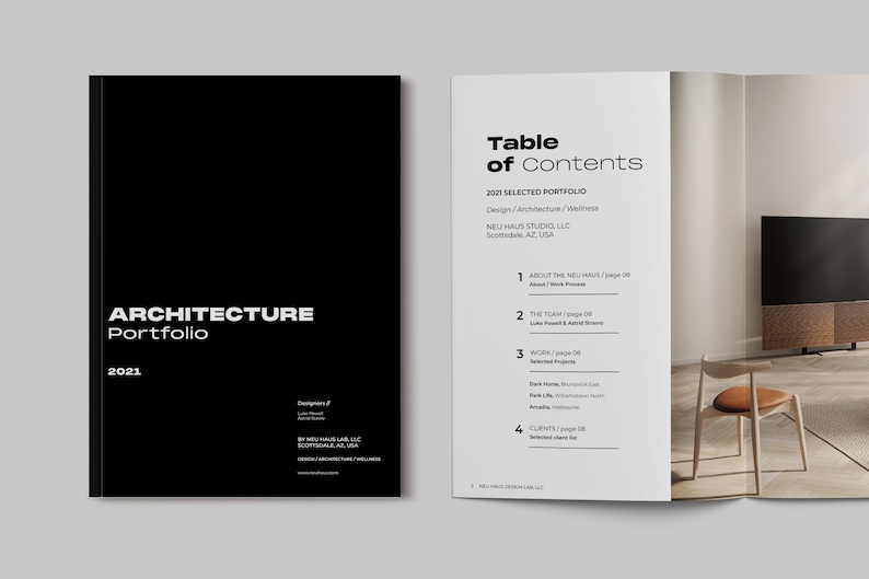 May include: A black and white book cover with the title "ARCHITECTURE Portfolio 2021". The cover also includes the text "Designers of NEU HAUS STUDIO, LLC Scottsdale, AZ, USA Design/Architecture/Wellness". The inside pages show a table of contents with the title "Table of Contents" and a list of topics including "About the NEU HAUS", "The Team", "Work", and "Clients".