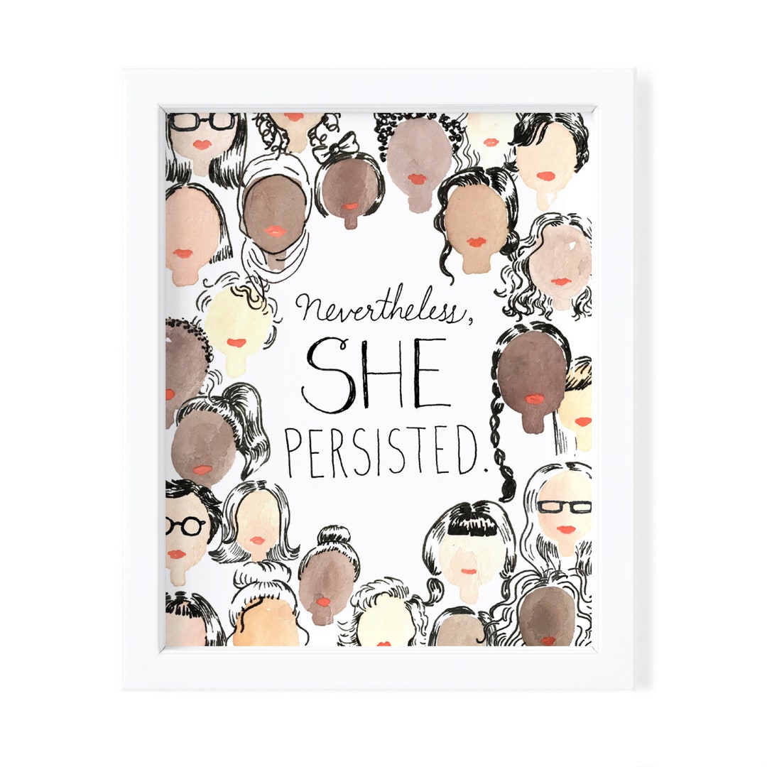 Nevertheless, She Persisted: Art Print - Etsy