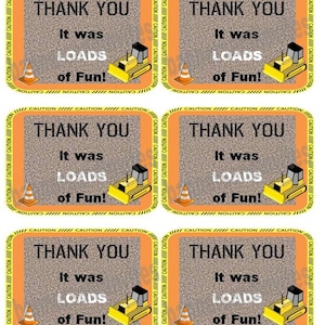 May include: Four yellow and black thank you cards with a construction theme. Each card has a yellow bulldozer, a black and orange traffic cone, and the text "Thank You, It was Loads of Fun!"