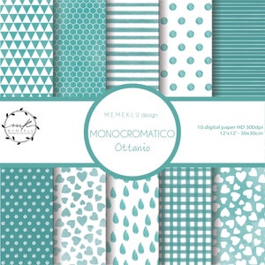 May include: Set of 10 digital paper patterns in teal and white. The patterns include triangles, hexagons, stripes, polka dots, hearts, raindrops, and gingham. The text "MEMEKLU design MONOCROMATICO Ottanio 10 digital paper HD 300dpi 12x12 - 30x30cm" is displayed on the image.