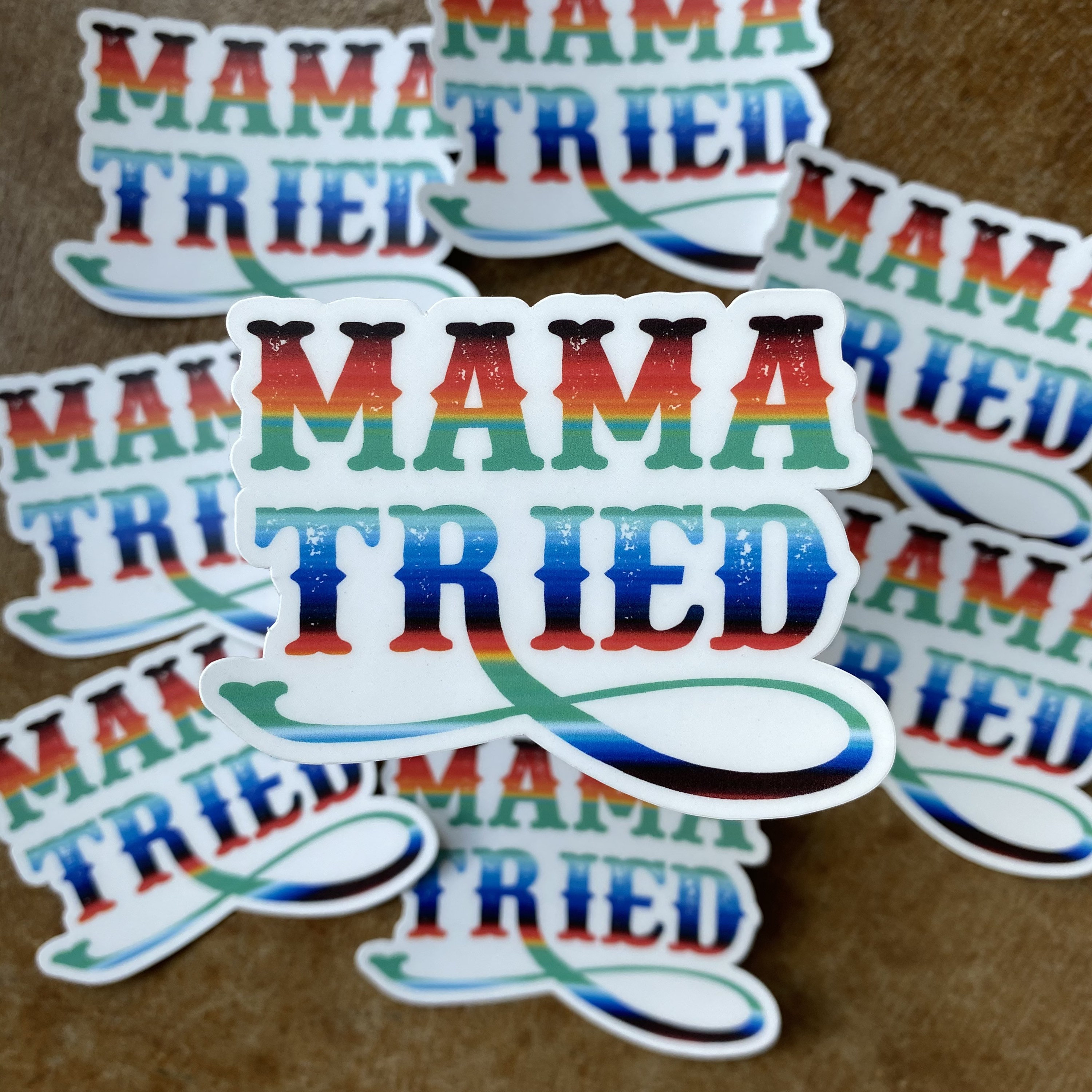 Mama Tried Vinyl Sticker Decal Etsy