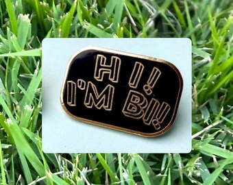 Hi I'm Bi! - 1.25" Enamel Pin - Pride Pastel or Black