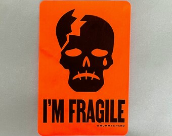 I'm Fragile Sticker