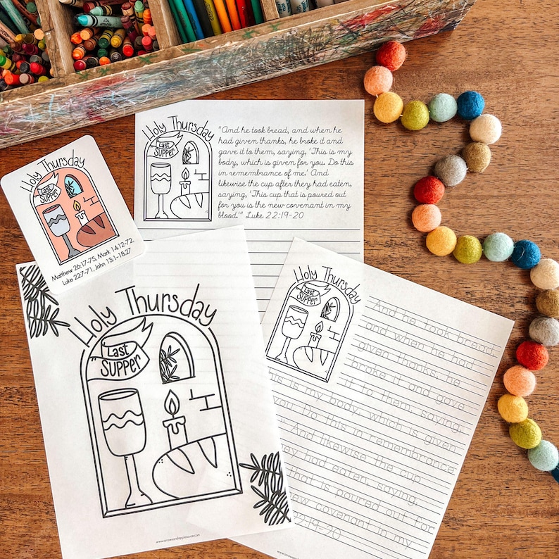 May include: A printable coloring page with a black and white illustration of a church window with the words "Holy Thursday" and "Last Supper" written above it. The illustration includes a chalice, bread, and a candle. The text "And he took bread, and when he had given thanks, he broke it and gave it to them, saying, "This is my body, which is given for you. Do this in remembrance of me." And likewise the cup after they had eaten, saying, "This cup that is poured out for you is the new covenant in my blood." Luke 22:19-20" is written on the page.