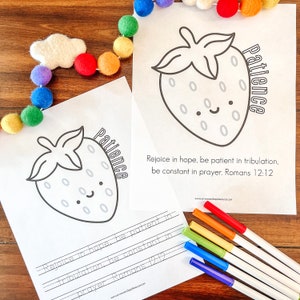 May include: A printable coloring page featuring a strawberry with a smiling face and the word "Patience" written vertically along the side. The page also includes the Bible verse "Rejoice in hope, be patient in tribulation, be constant in prayer. Romans 12:12".