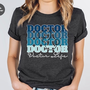 Future Doctor Shirt, Doctor Life Shirt, Doctor T-Shirt, Medical Student Shirt, Doctor Tee, Gift for Doctor, New Doctor Gift, SL438