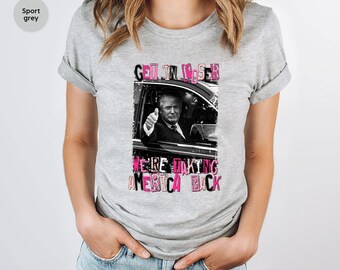 Trump Get In Loser We Are Taking America Back Shirt, Trump 2024 Shirt, Empowering Political Tee, Republican Gift, Trump &#39;Merica Tee, SL2496