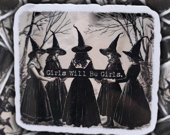 Girls Will Be Girls Witch Sticker