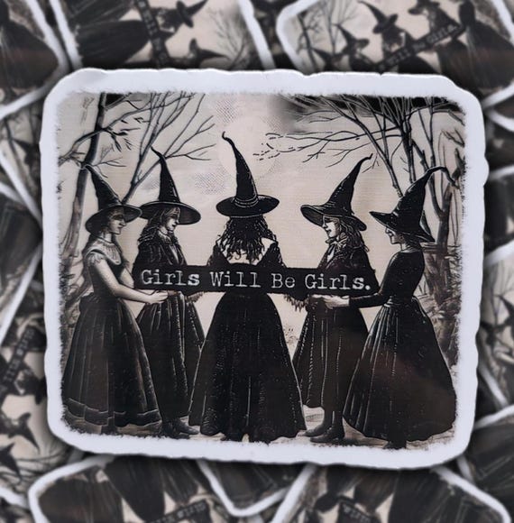 Girls Will Be Girls Witch Sticker
