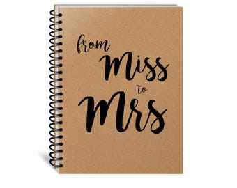 Miss to Mrs Wedding Journal, Just Married, Spiral Notebook, Wedding Gifts, Bridal Shower Gift, Gift for Her