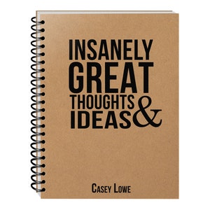 Insanely Great Thoughts and Ideas Kraft Journal, Personalized Diary, Motivational, Inspirational Notebook, Dot Grid, Blank, Lined