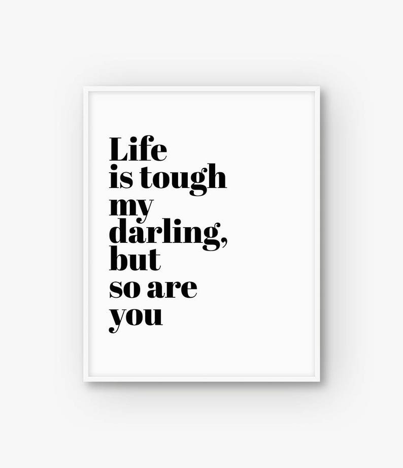 Leven Is hard mijn lieveling maar zo zijn u motiverende Etsy