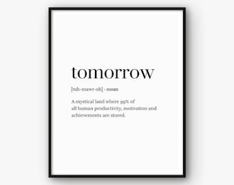 Funny Print, Word Definition Print, Funny Poster, Tomorrow Print, Definition Printable, Dictionary Print, Quote Print, Word Print