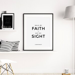 Bible Verse Print, Bible Quote Wall Art, 2 Corinthians 5:7, Christian Scripture, Walk By Faith Not By Sight, Black and White Poster, Digital image 3