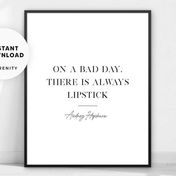 Audrey Hepburn Quote Poster, Fashion Quote Print, On A Bad Day, Lipstick Quote, Beauty Print, Iconic Quote Wall Art, Famous Phrase