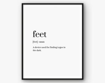 Funny Definition Print, Humor Print, Humor Poster, Feet Definition Wall Art, Home Print, Word Meaning Print, Type Print, Type Poster