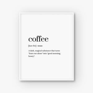 Coffee Print, Coffee Definition Print, Coffee Poster, Coffee Quote, Coffee Wall Art, Coffee Printable, Word Definition, Funny Print image 2