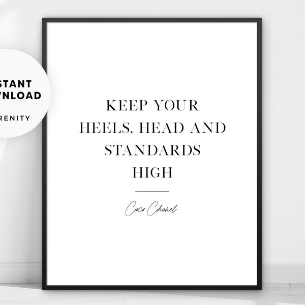 Fashion Quote Print, Coco Chanel Quote Wall Art, Keep Your Heels Head And Standards, Iconic Quote Poster, Inspirational Quote, Famous Quote