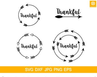 Thankful svg File,quotes SVG File,Thankful ,Arrow svg file,heart svg file,Thankful cutting file, Cricut download svg jpg png dxf Silhouette
