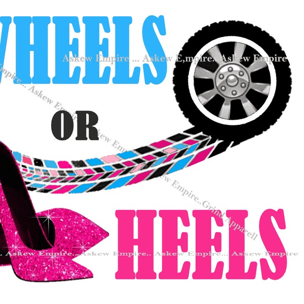 Wheels or Heels png, Baby Shower png,  Baby Shower png, Gender Reveal png, sublimation png