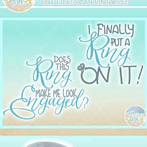 May include: Two designs for a t-shirt and a hoodie featuring the text "I finally put a ring on it!" and "Does this ring make me look engaged?" with a diamond ring graphic.