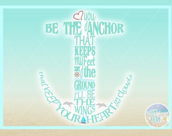 You Be The Anchor I'Ll Be The Wings SVG Files for Cricut Silhouette - Dxf Eps Pdf Png Included