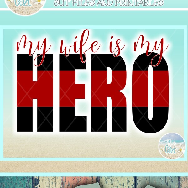 My Wife Is My Hero Quote SVG Files for Cricut Silhouette - Dxf Eps Pdf Png Included
