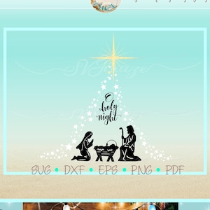Christmas Oh Holy Night Nativity Scene SVG Files for Cricut Silhouette - Dxf Eps Pdf Png Included