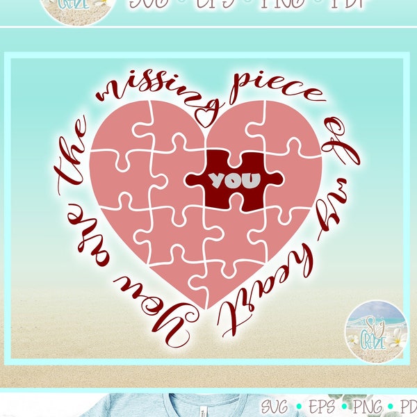 You Are The Missing Piece of My Heart SVG Files for Cricut Silhouette - Dxf Eps Pdf Png Included