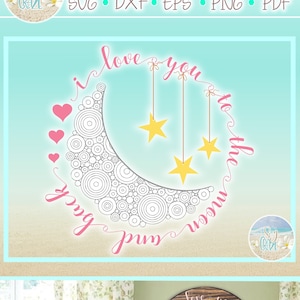 Te amo hasta la luna y de regreso Archivos SVG del Día de San Valentín para Cricut Silhouette - Dxf Eps Pdf Png incluido