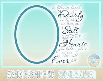 Cita conmemorativa Te amé profundamente Te amo todavía Lugar en el corazón Nadie llenará SVG Dxf Eps Png PDF Regalo de simpatía Sublimación