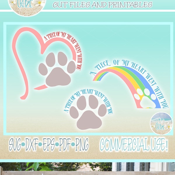 Pet Memorial A Piece Of My Heart Went With You Paw Print SVG Rainbow Bridge Sympathy Loss of Pet In Loving Memory SVG Files For Cricut