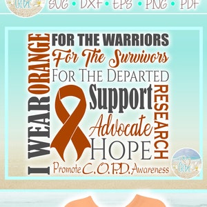 May include: A digital design featuring an orange ribbon with the text "I Wear Orange" and the words "For the Warriors, For the Survivors, For the Departed, Support, Advocate, Hope, Promote C.O.P.D. Awareness" arranged around the ribbon.