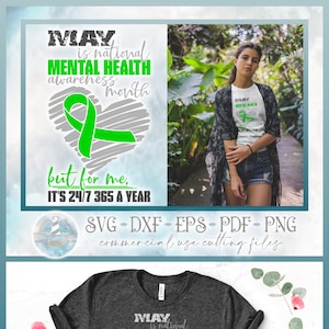 MAI est le mois de la sensibilisation à la santé mentale, mais pour moi, c'est 24 heures sur 24, 7 jours sur 7, 365 par an ruban SVG Dxf Eps Pdf fichiers PNG pour Cricut Silhouette - usage commercial