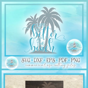 La vita è migliore in spiaggia citazione file SVG per Cricut Silhouette - Dxf Eps Pdf Png incluso
