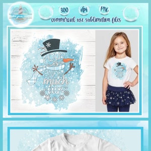Snowman PNG | Four Is Snow Much Fun Snowman Quote | Kids Sublimation Printable Designs 300 dpi PNG Instant Download Clipart - DTG Printing