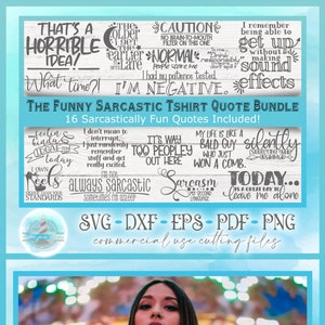 Funny Sarcastic Tshirt Quote Bundle SVG Files for Cricut Silhouette - Dxf Eps Pdf Png Included | Hilarious Sarcasm