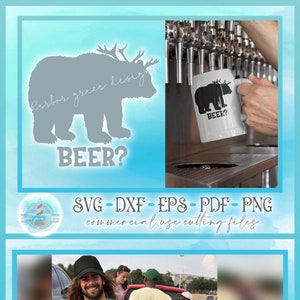 Beer Bear herten grappige SVG-bestanden voor Cricut Silhouette - dxf eps pdf png inbegrepen | Citaat van leuke papa-t-shirt