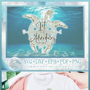Sea Turtle Compass with Let The Adventures Begin Quote SVG Files for Cricut Silhouette - Dxf Eps Pdf Png Included | Sea Turtle SVG, Compass