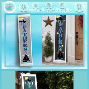 May include: A vertical wooden sign with a white frame, featuring a nautical theme with a sailboat, seagulls, and the text "Happy Father's Day".