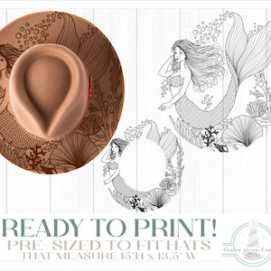 May include: A tan fedora hat featuring a mermaid design. The hat has a brown brim and crown, with a mermaid and aquatic plants printed on the brim. The image also includes a black and white mermaid illustration and the text "READY TO PRINT!" and "THAT MEASURE 38cm H x 34cm W".