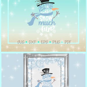 Puede incluir: Un diseño gráfico digital que muestra un muñeco de nieve con un sombrero de copa negro con un copo de nieve, una bufanda azul y una nariz de zanahoria naranja. El texto dice Reading is snow much fun en azul y blanco. Incluye formatos SVG, DXF, EPS, PNG y PDF.