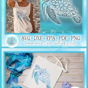 May include: A white tank top and a white tote bag, both featuring a blue gradient graphic of a sea turtle adorned with floral patterns. The image includes text reading SVG, DXF, EPS, PDF, PNG, and commercial use cutting files.